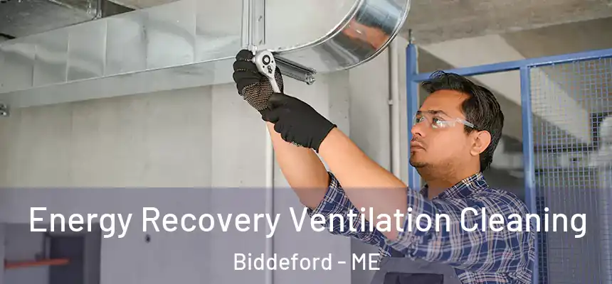  Energy Recovery Ventilation Cleaning Biddeford - ME
